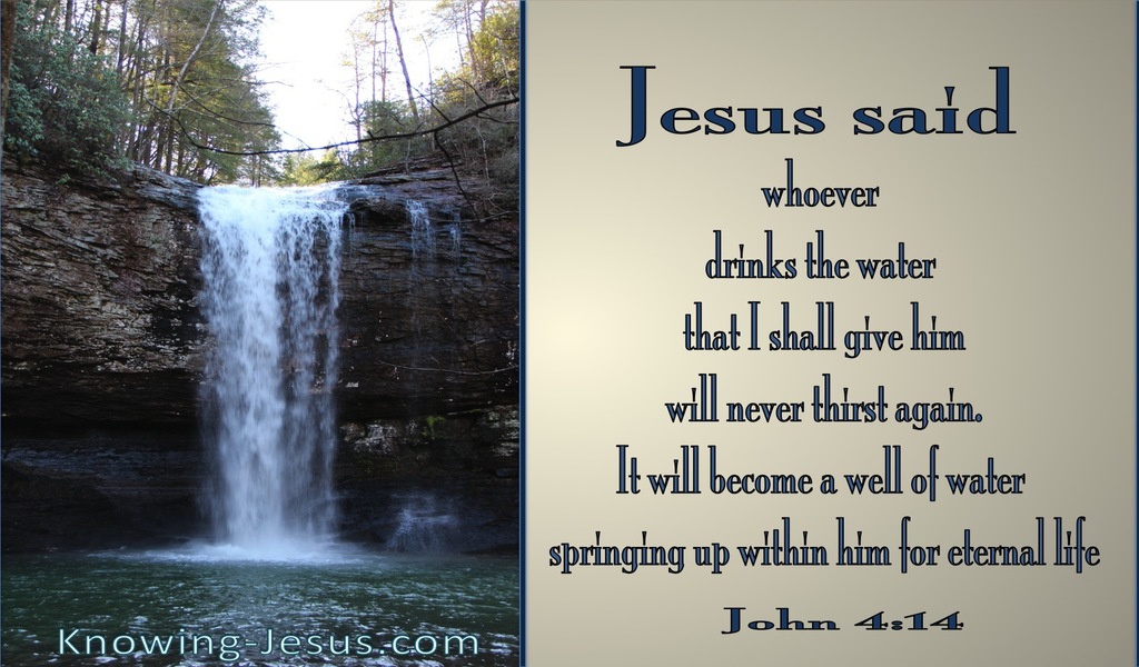John 4:14 He Who Drinks Will Never Thirst Again (blue)